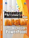 Presentasi Multimedia Lebih Dahsyat dengan Microsoft Power Point