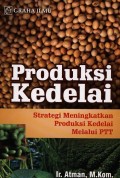 Produksi Kedelai Strategi Meningkatkan Produksi Kedelai  melalui PTT