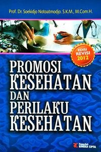 Promosi Kesehatan dan Perilaku Kesehatan