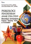 Psikologi Pendidikan Anak Usia Dini: Menumbuh-Kembangkan Potensi 