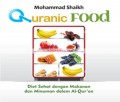Quranic Food Diet Sehat dengan Makanan dan Minuman dalam Al-Qur'an