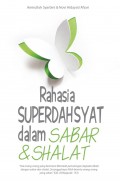 Rahasia superdahsyat dalam sabar & shalat