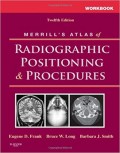 Workbook for Merrill's atlas of radiographic positioning & procedures