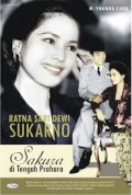 Ratnasari Dewi Sukarno: Sakura di Tengah Prahara