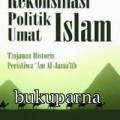 Rekonsiliasi Politik Umat Islam: Tinjauan Peristiwa 'Am Al-Jama'ah