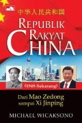 Republik Rakyat China dari Mao Zedong Sampai Xi Jinping
