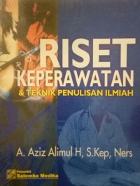 Riset Keperawatan dan Teknik Penulisan Ilmiah