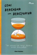 SENI BERSABAR DAN BERSYUKUR