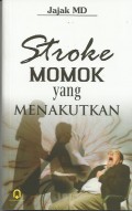 Stroke Momok yang Menakutkan