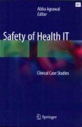 Safety of Health It: Clinical Case Studies