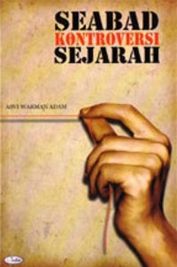 Seabad Kontroversi Sejarah