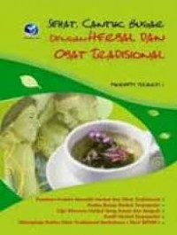 Sehat, Cantik, Bugar dengan Herbal dan Obat Tradisional