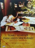 Ilmu Sejarah dan Historiografi: Arah dan Perspektif