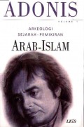 Arkeologi Sejarah-Pemikiran Arab-Islam. Volume 1