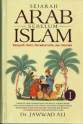 Sejarah Arab Sebelum Islam (Jilid 1): Geografi, Iklim, Karakteristik, dan Silsilah