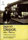 Berkembang dalam Bayang-Bayang Jakarta: Sejarah Depok 1950-1990-an