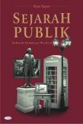 Sejarah Publik: Sebuah Panduan Praktis