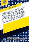 Senarai Istilah Asing-Indonesia Di Ruang Publik