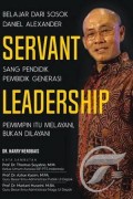 Servant Leadership, Belajar dari Sosok Sang Pembidik Pembidik Generasi