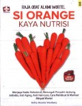 Si Oranye Kaya Nutrisi - Seri Apotek Dapur Raja Obat Alami Wortel