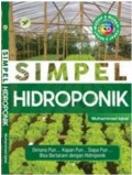 Simpel Hidroponik: Di mana Pun.... Kapan Pun.... Siapa Pun... Bisa Bertanam dengan Hidroponik