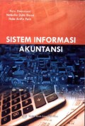 Sistem Informasi Akuntansi: Penggunaan Teknologi Informasi untuk Meningkatkan Kualitas