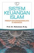 Sistem Keuangan Islam: Prinsip dan Operasionalnya di Indonesia