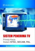 Sistem Penerima Tv: Prinsip Kerja Sistem Ntsc, Secam, Pal