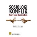 Sosiologi Konflik: Teori-teori dan Analisis