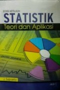 Statistik Teori dan Aplikasi. Jilid 1