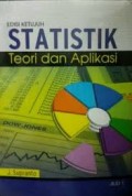 Statistik Teori dan Aplikasi. Jilid 1