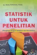 Statistik Untuk Penelitian: Dilengkapi dengan Validitas dan Reliabilitas