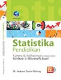 Statistika Pendidikan: Konsep dan Penerapannya Menggunakan Minitab dan Microsoft Excel