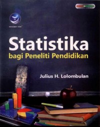 Statistika: Bagi Peneliti Pendidikan