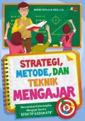 Strategi, Metode dan Teknik Mengajar