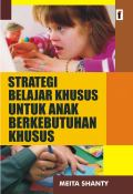 Strategi Belajar Khusus untuk Anak Berkebutuhan Khusus