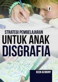 Strategi Pembelajaran untuk Anak Disgrafia