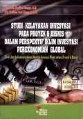 Studi Kelayakan Investasi pada Proyek dan Bisnis dalam Perspektif Iklim Investasi Perekonomian Global