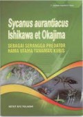 Sycanus Aurantiacus Ishikawa ET Okajima: Sebagai Serangga Predator Hama Utama Tanaman Kubis