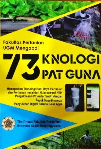 Teknologi Tepat Guna: Fakultas Pertanian UGM Mengabdi