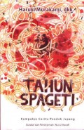 Tahun Spageti: Kumpulan Cerita Pendek Jepang
