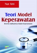 Teori Model Keperawatan (Beserta Aplikasinya Dalam Keperawatan)