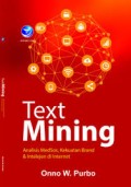 Text Mining: Analisis Medsos, Kekuatan Brand dan Intelejen di Internet