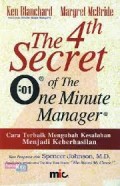 The 4 th Secret of The One Minute Manager