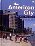 The American City: What Works, What Doesn't