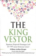 The King Vestor: Bagaimana Memperoleh Keuntungan Lebih dari 100% dalam Berinvestasi Saham?