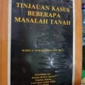 Tinjauan Kasus Beberapa Masalah Tanah