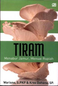 Tiram: Menabur Jamur, Menuai Rupiah