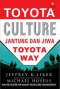 Toyota Culture Budaya Toyota : Jantung dan Jiwa Toyota Way