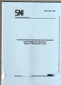 Tusuk-kontak dan kotak-kontak untuk keperluan rumah tangga dan sejenisnya - Bagian 1: Persyaratan umum